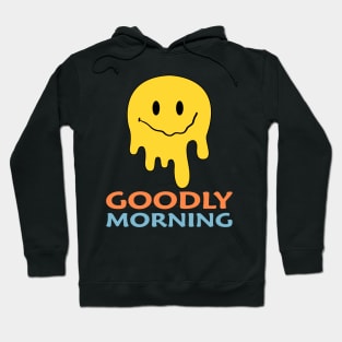 Goodly morning Smiley Hoodie